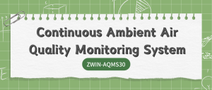Tianjin Zwinsoft Technology Co., Ltd ’s automatic environmental monitoring station sets sail overseas, and its strength has won global recognition!